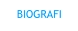 BIOGRAFI